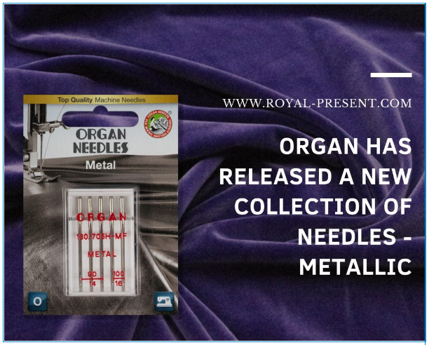 Производитель Organ выпустил новую коллекцию игл Metallic